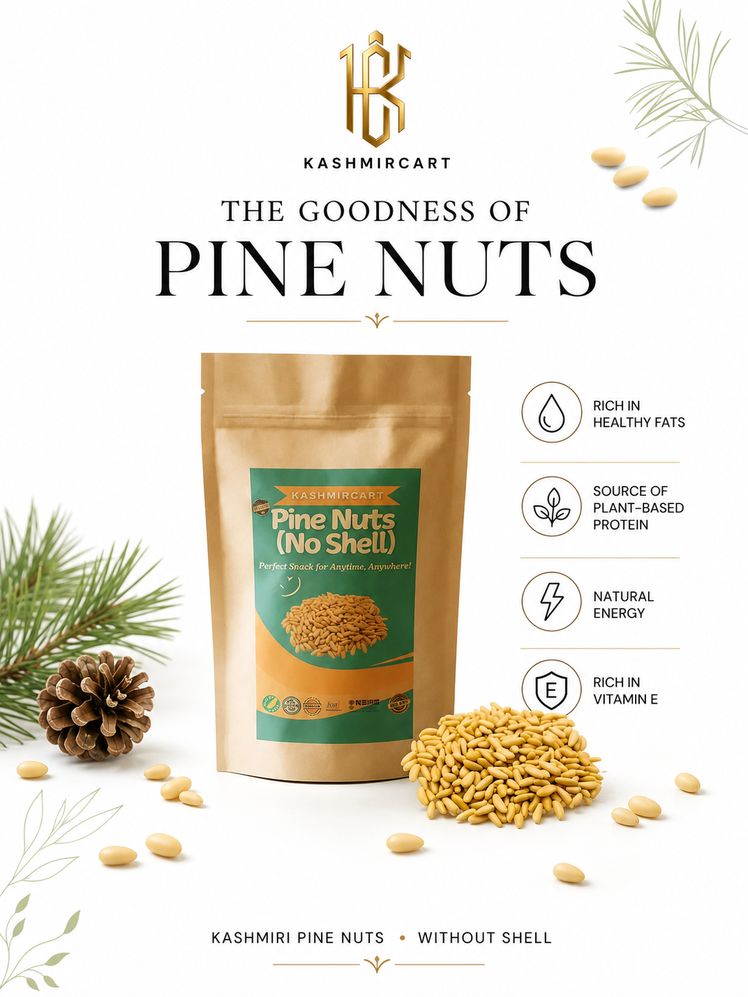 Goodness of kashmiri Pine Nuts